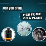 Can you bring perfume on a plane in 2024