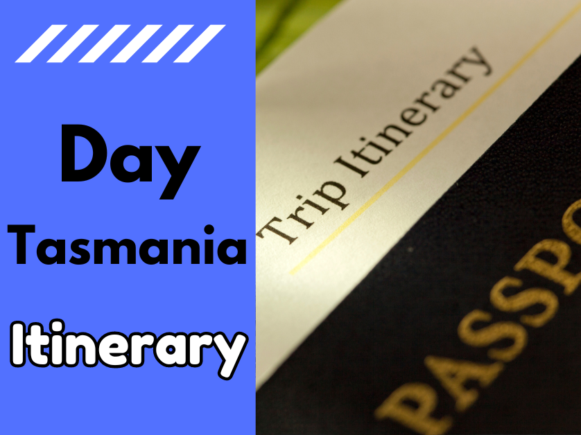 Tasmania Itinerary